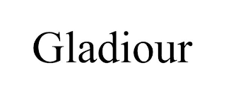 GLADIOUR