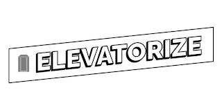 ELEVATORIZE