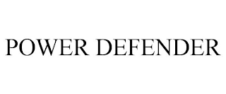 POWER DEFENDER