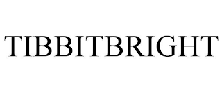 TIBBITBRIGHT