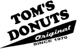 TOM'S DONUTS ORIGINAL SINCE 1970