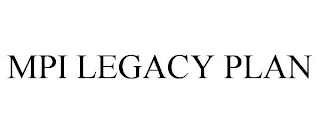 MPI LEGACY PLAN