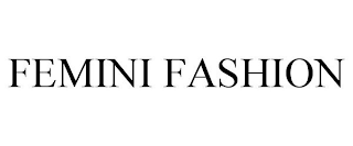 FEMINI FASHION