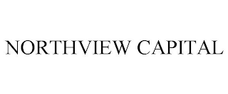 NORTHVIEW CAPITAL