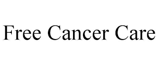 FREE CANCER CARE