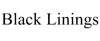 BLACK LININGS