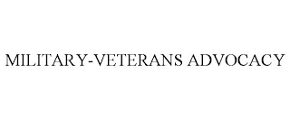 MILITARY-VETERANS ADVOCACY