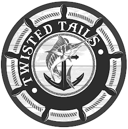 TWISTED TAILS
