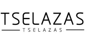 TSELAZAS TSELAZAS