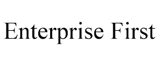 ENTERPRISE FIRST