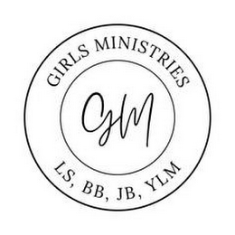 GIRLS MINISTRIES GM LS, BB, JB, YLM