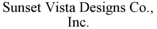 SUNSET VISTA DESIGNS CO., INC.