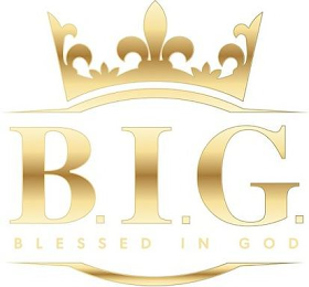 B.I.G. BLESSED IN GOD