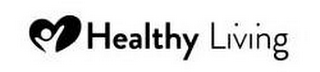 HEALTHY LIVING