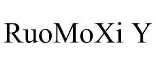 RUOMOXI Y
