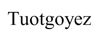 TUOTGOYEZ