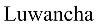 LUWANCHA