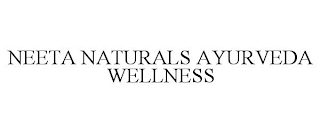 NEETA NATURALS AYURVEDA WELLNESS