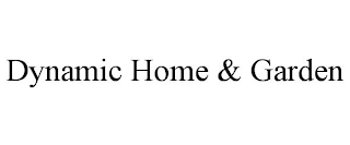 DYNAMIC HOME & GARDEN