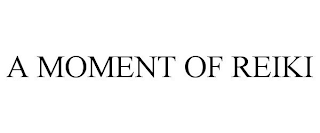 A MOMENT OF REIKI