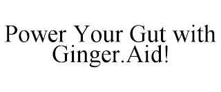 POWER YOUR GUT WITH GINGER.AID!