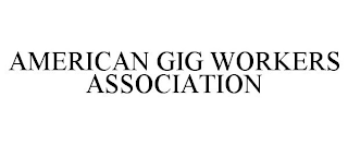 AMERICAN GIG WORKERS ASSOCIATION