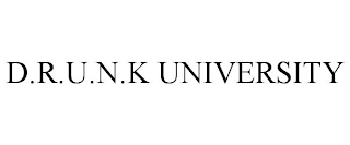 D.R.U.N.K UNIVERSITY