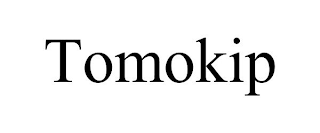 TOMOKIP