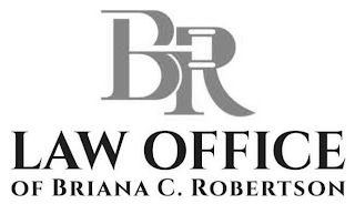 BR LAW OFFICE OF BRIANA C. ROBERTSON