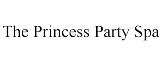 THE PRINCESS PARTY SPA
