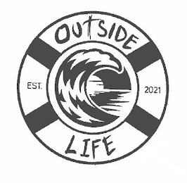 OUTSIDE LIFE EST. 2021