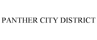 PANTHER CITY DISTRICT