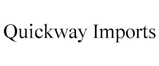 QUICKWAY IMPORTS