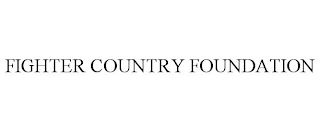 FIGHTER COUNTRY FOUNDATION