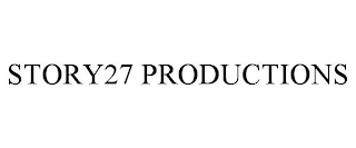 STORY27 PRODUCTIONS