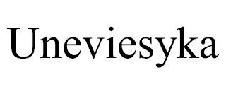 UNEVIESYKA