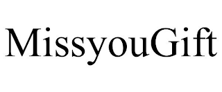 MISSYOUGIFT