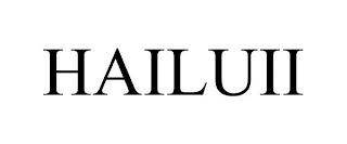 HAILUII