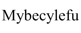 MYBECYLEFU