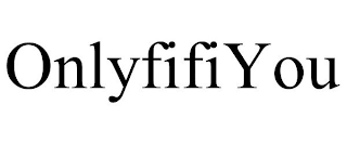 ONLYFIFIYOU