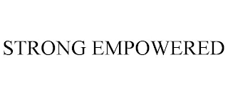 STRONG EMPOWERED