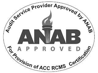 ANAB APPROVED AUDIT SERVICE PROVIDER APPROVED BY ANAB FOR PROVISION OF ACC RCMS CERTIFICATION