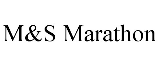 M&S MARATHON