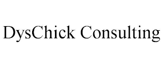 DYSCHICK CONSULTING