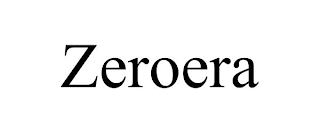 ZEROERA