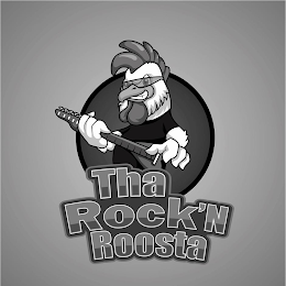 THA ROCK'N ROOSTA