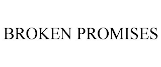 BROKEN PROMISES