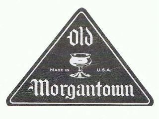 OLD MORGANTOWN MADE IN U.S.A.