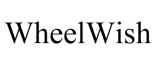 WHEELWISH