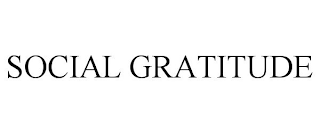 SOCIAL GRATITUDE